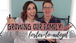 Becoming Foster Parents | Foster to Adopt