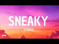 21 Savage - sneaky (Lyrics)