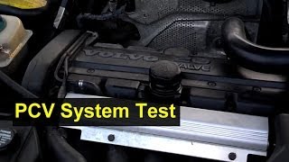 Volvo PCV system check, 850, V70, S70, and others - VOTD
