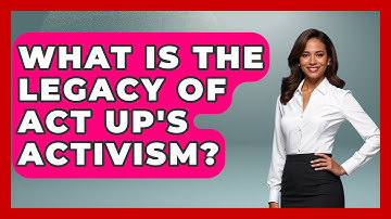 What Is The Legacy Of ACT UP