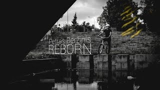 Petras Beržinis - REBORN