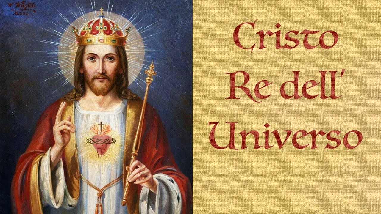 26 novembre 2023 - Nostro Signore Gesù Cristo Re dell'Universo - YouTube