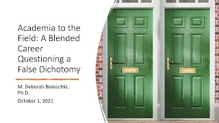 Academia to the Field: A Blended Career Questioning a False Dichotomy