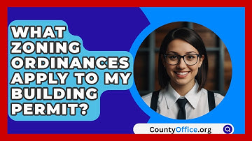 What Zoning Ordinances Apply To My Building Permit? - CountyOffice.org