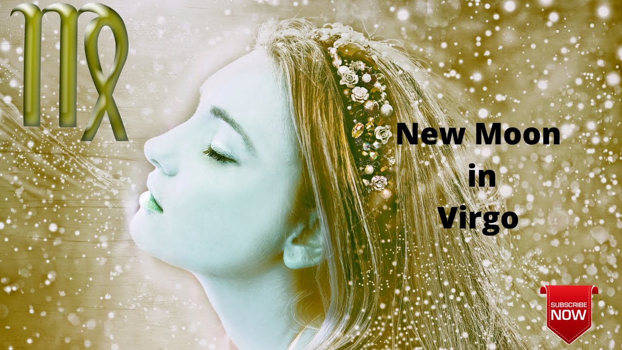 New Moon in Virgo & the 4th House in Astrology YouTube