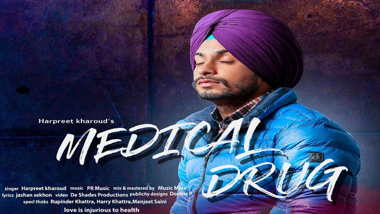 Medical Drug (Full Song) Harpreet Kharoud Punjabi Songs 201 YouTube