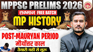MP History for MPPSC Prelims 2026 | Post - Mauryan Period for MPPSC Pre 2026 | MPPSC 2026