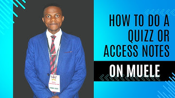 MUELE; #HOW TO DO A QUIZZ ON MUELE, #HOW TO GET NOTES ON MUELE #MUELE TEST