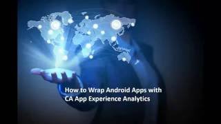 How to Wrap Android Apps with CA App Experience Analytics screenshot 2