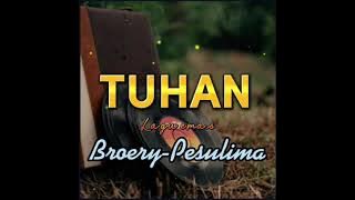 Lagu emas 'TUHAN' broery pesulima