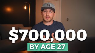 $0 to $700,000 in Assets by Age 27. Here's How I Did It. Profile