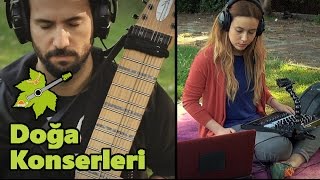 DOĞA İÇİN ÇAL | Yol - Akın Ünver feat. İpek Görgün - Chapman Stick| Doğa Konserleri