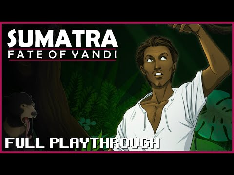 Sumatra : Fate Of Yandi (Complete Playthrough) PC