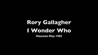 Download Rory Gallagher I Wonder Who Houston Texas May 1985 Video MP3 Rory Gallagher I Wonder Who Houston Texas May 1985