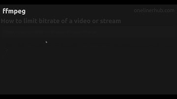 How to limit bitrate of a video or stream #ffmpeg