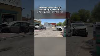 Persecucion de la FESC deja choque incendio y cuatro asegurados en Mexicali VALERIA LLAMAS