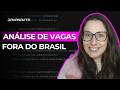 Analisando Vagas Java e Fullstack Júnior no Exterior