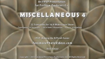 Transitions: Miscellaneous 4; ProShow Producer v5+ from FPVP