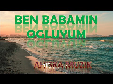 BEN BABAMIN OGLUYUM Grup VATAN (Ахыска)(AHISKA MÜZIK)