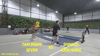 TAM PHAM/ SEVEN vs SHINKOI /KIẾN HƯNG
