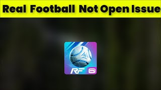 How To Fix Real Football App Not Open Problem Android & Ios - 2022 screenshot 4