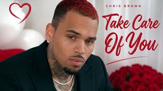 Chris Brown - Take Care Of You (Official Audio)
