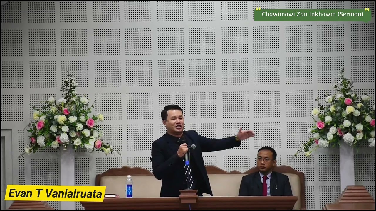 Evan T Vanlalruata Sermon - Rahsiveng Chawimawi Zan Inkhawm