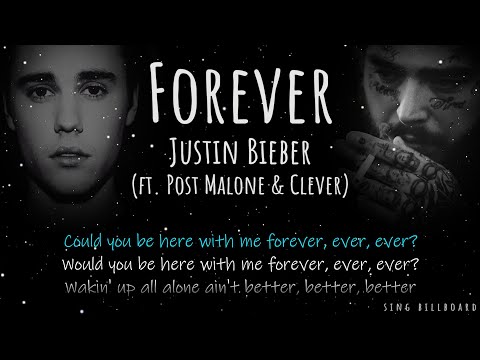 Justin Bieber - Forever (ft. Post Malone & Clever) (Realtime Lyrics)