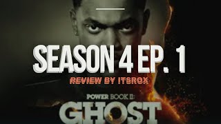 WE BACK Power Book 2 GHOST S4 Ep 1 Review by itsrox