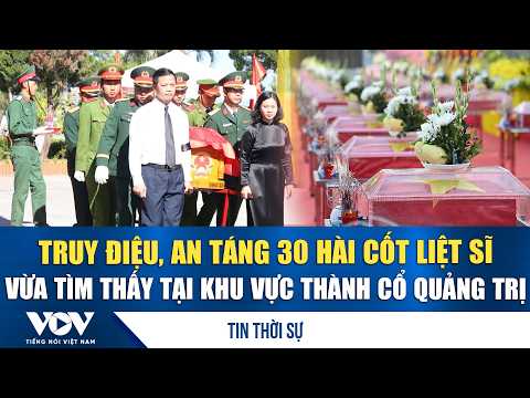 Memorial service and burial for 30 martyrs' remains recently discovered in the Quang Tri Citadel ...