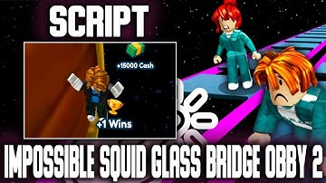 Impossible Squid Glass Bridge obby 2 script – Auto Win