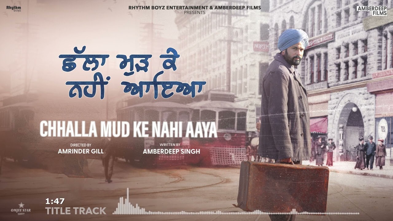 Chhalla Mud Ke Nahi Aaya Title Song  Amrinder Gill  Rhythm Boyz