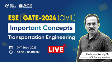 Transportation Engineering (Civil Engg.) | GATE & ESE- 2024: Important Concepts | ACE Online Live