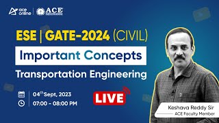 Transportation Engineering (Civil Engg.) | GATE & ESE- 2024: Important Concepts | ACE Online Live screenshot 2
