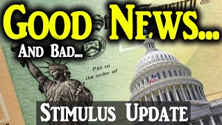 NEXT Stimulus Check Update Good News And Bad News