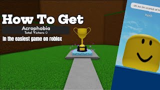 How to get 'Acrophobia' ending in the easiest game on roblox.