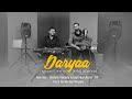 Daryaa | Unplugged | Cover | Sahil Sharma ft Arjit Singh