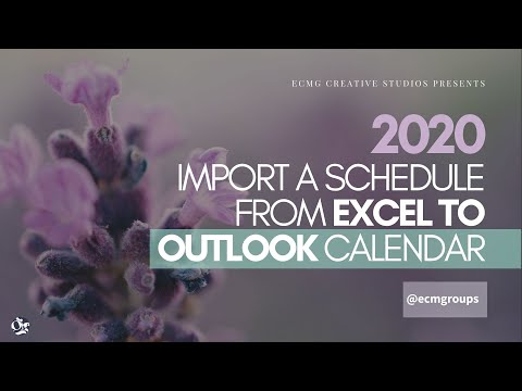 📅 Import A Schedule from Excel to Outlook Calendar 2020 [plus Notifications]