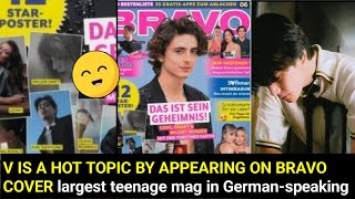 Taehyung is a hot topic by appearing on BRAVO cover, largest teenage magazine