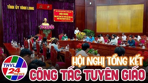 Hội nghị tổng kết công tác tuyên giáo