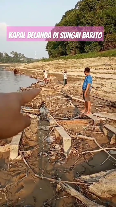 Kapal Onrust Belanda yang tenggelam 1859 di Sungai Barito