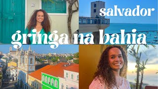 gringa se mudou pro brasil, vlog de salvador