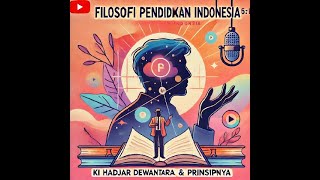Download Lagu "Filosofi Pendidikan Indonesia Ki Hadjar Dewantara & Prinsipnya" Download Lagu "Filosofi Pendidikan Indonesia Ki Hadjar Dewantara & Prinsipnya"