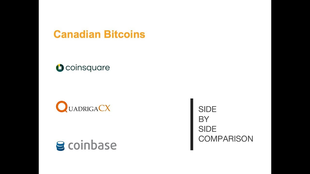 Coinbase Vs Quarigacx Vs Coinsquare Vs Canadian Bitcoins Comparison - 