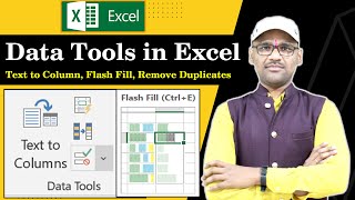 Excel Tutorial in Hindi | Data Tools- Text to Column, Flash fill & Remove Duplicates ka Use in Excel