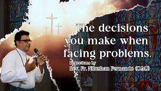 The decisions you make when facing problems. | 14 02 2026