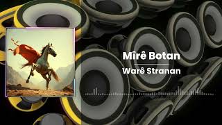 Mîrê Botan V2 - Warê Stranan