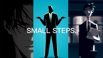 Small Steps, Big Change