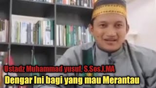 Ceramah Bugis Ustadz Muhammad Yusuf, S.Sos.I, MA || Pesan Bagi yang mau merantau