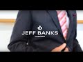 Which Suit Suits Me Best? | Jeff Banks Fits | Jeff Banks Style Guide